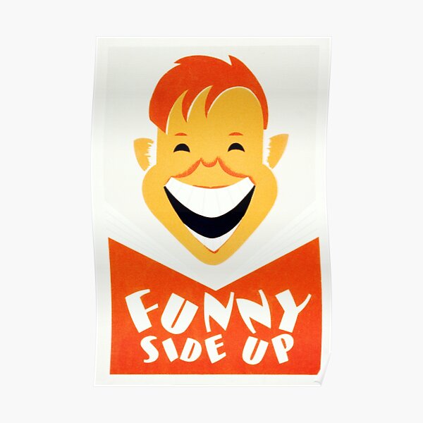 "FUNNY SIDE UP America WPA Federal Art Project Poster" Poster by