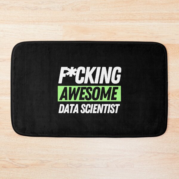 Item preview, F*cking Awesome Data Scientist designed and sold by bifkee19.