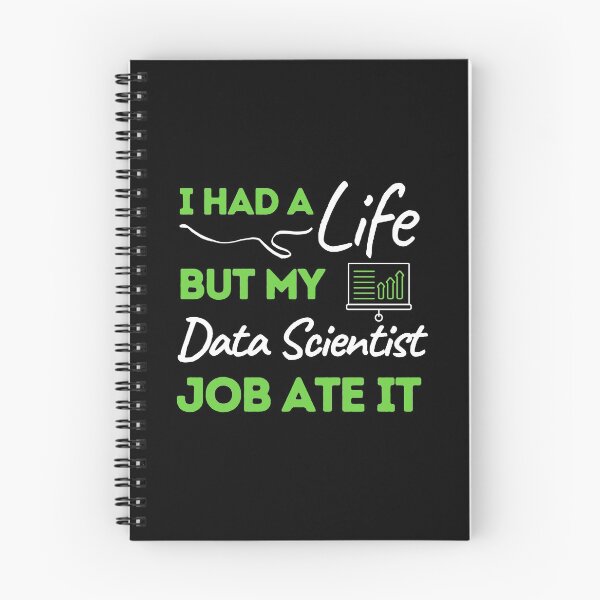 Item preview, I Had A Life But My Data Scientist Job Ate It designed and sold by bifkee19.