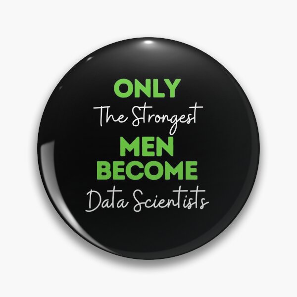 Item preview, Only The Strongest Men Become Data Scientists designed and sold by bifkee19.