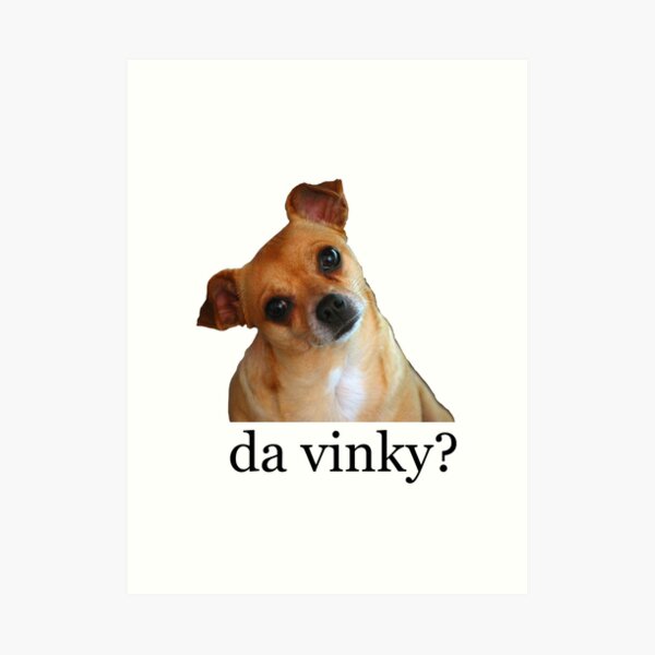 da vinky? Art Print