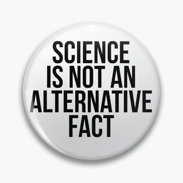 Item preview, Science is not an Alternative Fact designed and sold by MadEDesigns.