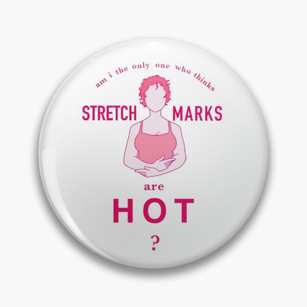 Item preview, Stretch Marks Are Hot designed and sold by Meg Groff.
