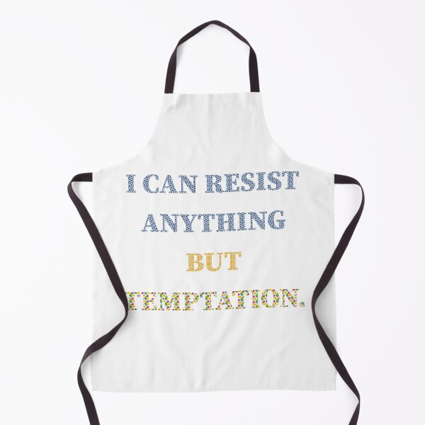 Item preview, I can resist anything but temptation. designed and sold by keisthard.