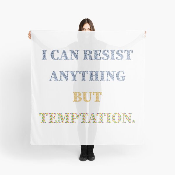 Item preview, I can resist anything but temptation. designed and sold by keisthard.