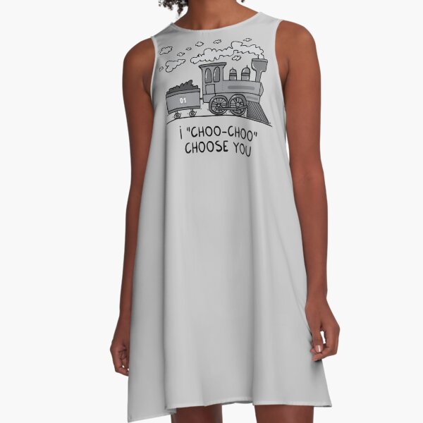I "choo-choo" choose you! A-Line Dress