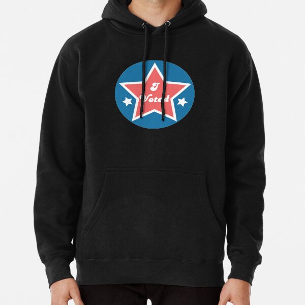 I Voted Pullover Hoodie