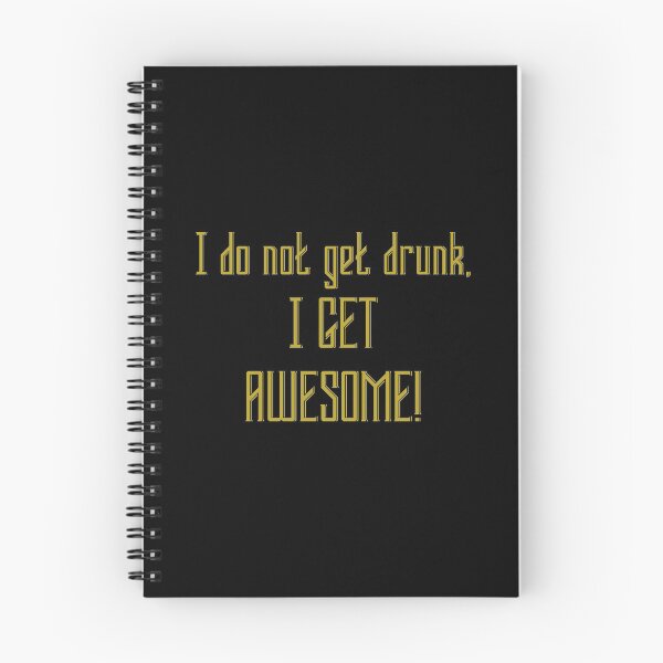 Item preview, I don't get drunk, I get awesome! designed and sold by keisthard.