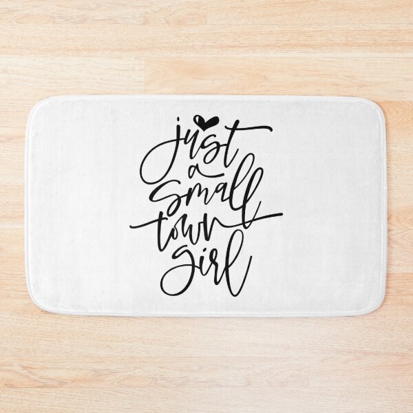 Item preview, Just a small town girl designed and sold by CatsCrew.