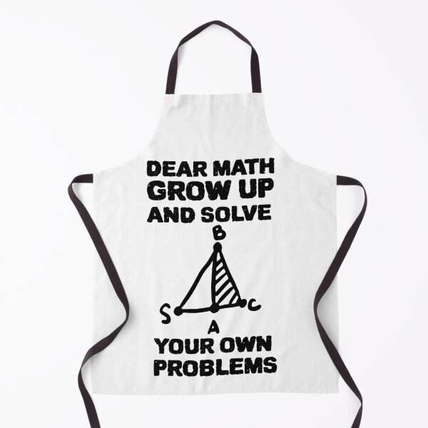 Item preview, DEAR MATH GROW UP AND SOLVE YOUR OWN PROBLEMS designed and sold by YourEssentials.