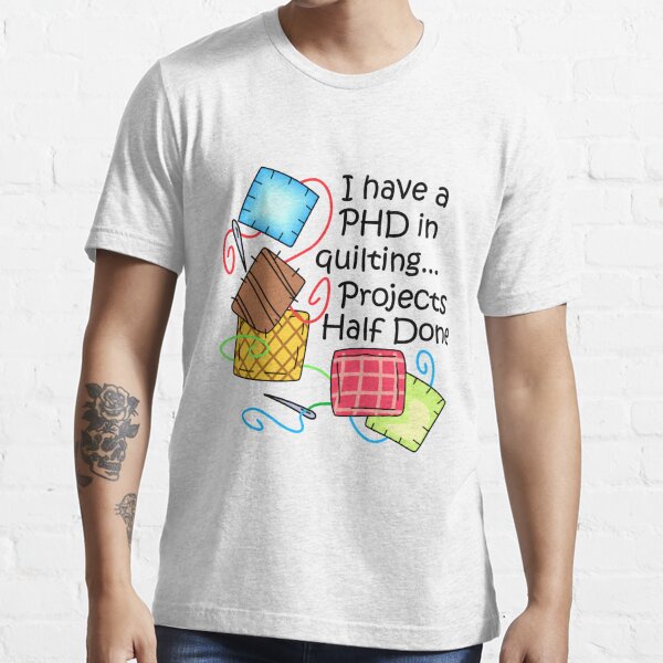 Funny quilting shirts Best gifts for Quilters Essential T-Shirt for Sale  by Charles Brian