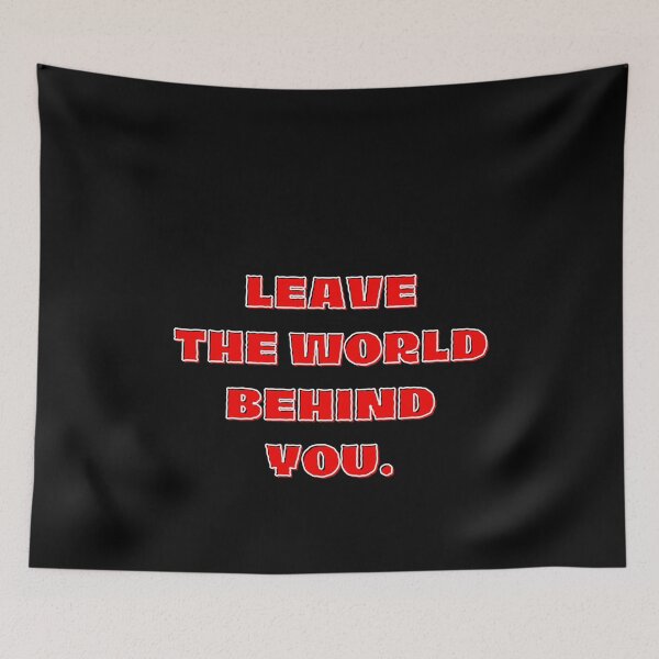 Item preview, Leave the world behind you birthday Gift designed and sold by GBDesigner.