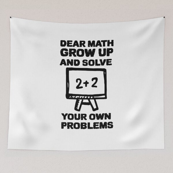 Item preview, DEAR MATH GROW UP AND SOLVE YOUR OWN PROBLEMS designed and sold by YourEssentials.