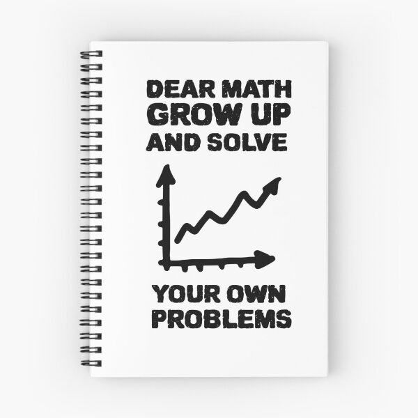 Item preview, DEAR MATH GROW UP AND SOLVE YOUR OWN PROBLEMS designed and sold by YourEssentials.