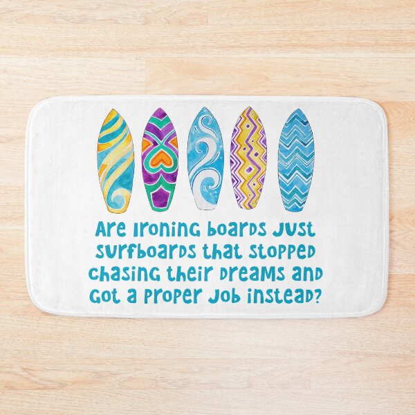 Item preview, Surfboard, Ironing Board, Follow your Dreams designed and sold by bullshirter.
