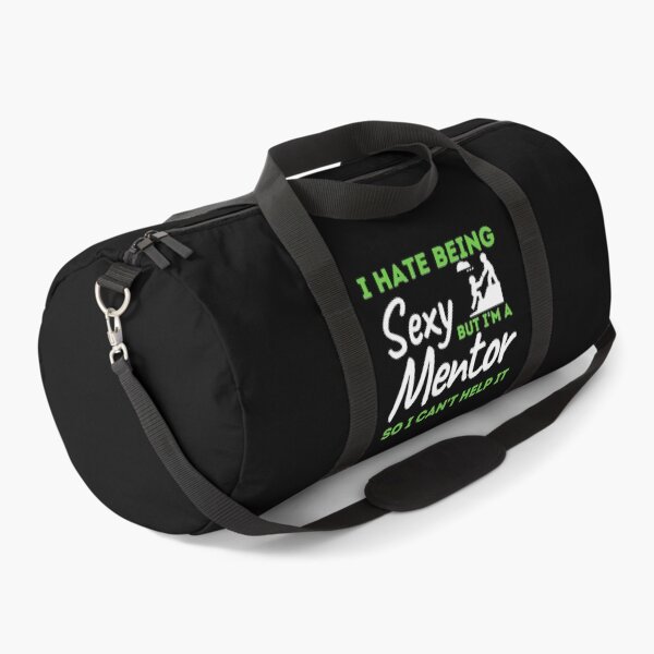 Item preview, I Hate Being Sexy But I'm A Mentor So I Can't Help It designed and sold by bifkee19.
