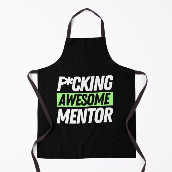 Item preview, F*cking Awesome Mentor designed and sold by bifkee19.