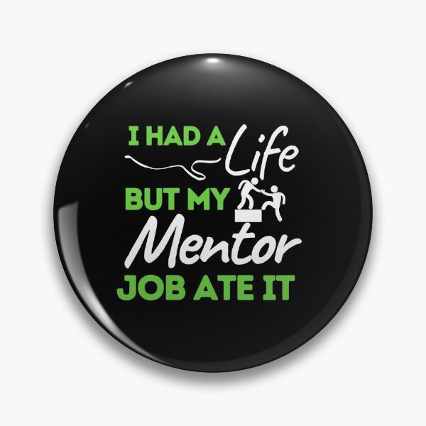 Item preview, I Had A Life But My Mentor Job Ate It designed and sold by bifkee19.