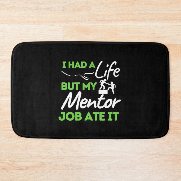 Item preview, I Had A Life But My Mentor Job Ate It designed and sold by bifkee19.