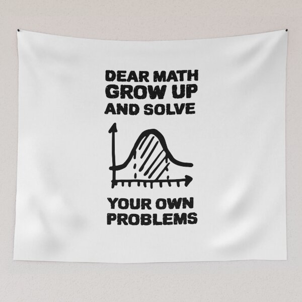 Item preview, DEAR MATH GROW UP AND SOLVE YOUR OWN PROBLEMS designed and sold by YourEssentials.