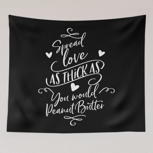 Item preview, Spread love as thick as you would peanut butter designed and sold by ip7s.