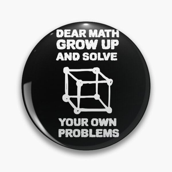 Item preview,  DEAR MATH GROW UP AND SOLVE YOUR OWN PROBLEMS designed and sold by YourEssentials.