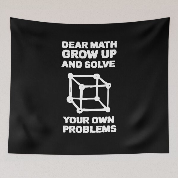 Item preview,  DEAR MATH GROW UP AND SOLVE YOUR OWN PROBLEMS designed and sold by YourEssentials.
