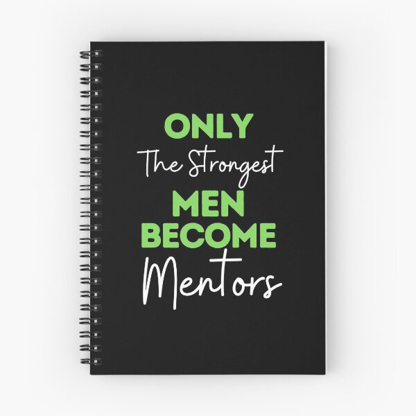 Item preview, Only The Strongest Men Become Mentors designed and sold by bifkee19.