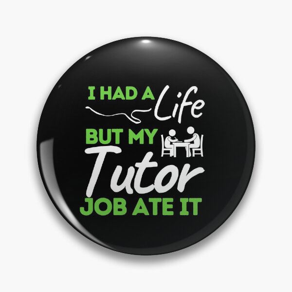 Item preview, I Had A Life But My Tutor Job Ate It designed and sold by bifkee19.