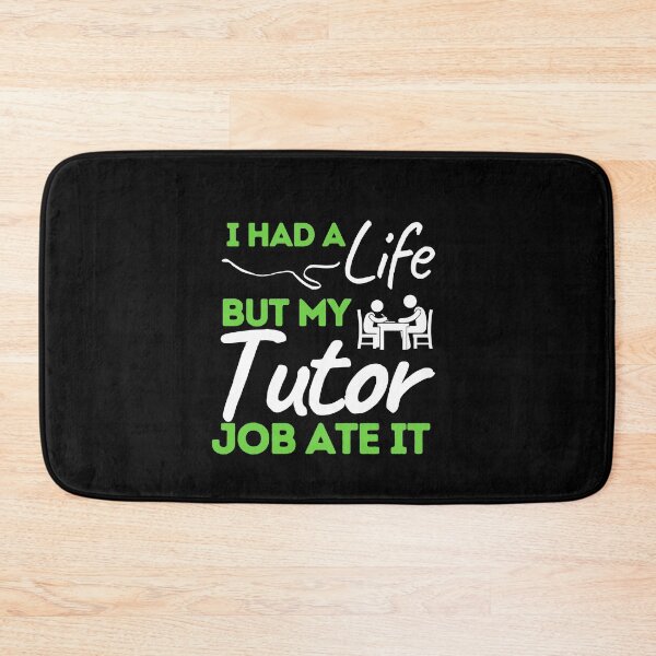 Item preview, I Had A Life But My Tutor Job Ate It designed and sold by bifkee19.