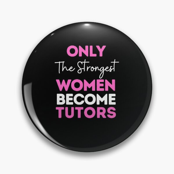 Item preview, Only The Strongest Women Become Tutors designed and sold by bifkee19.
