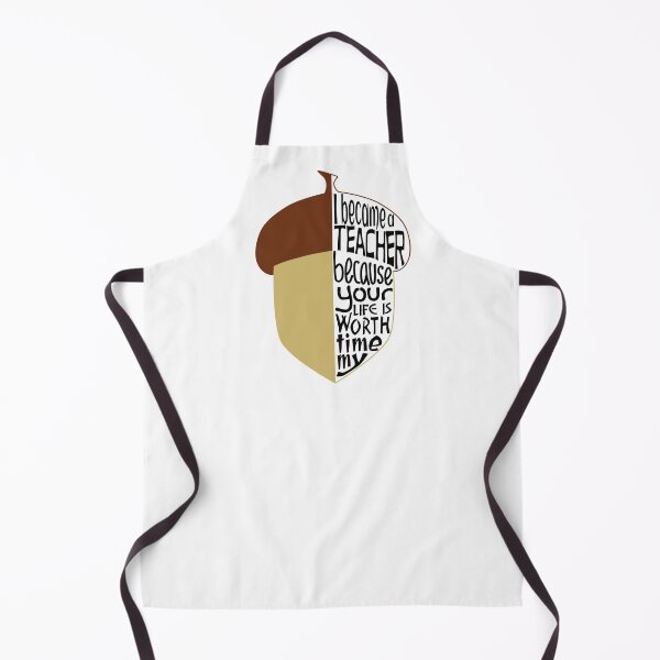 Item preview, I became a teacher because your life is worth my time designed and sold by ReluctantChickn.