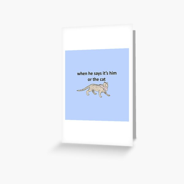 Medieval Art Memes Him Or The Cat Greeting Card For Sale By Vixfx Redbubble 5965
