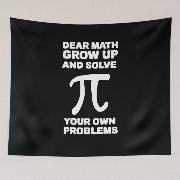Item preview, DEAR MATH GROW UP AND SOLVE YOUR OWN PROBLEMS designed and sold by YourEssentials.