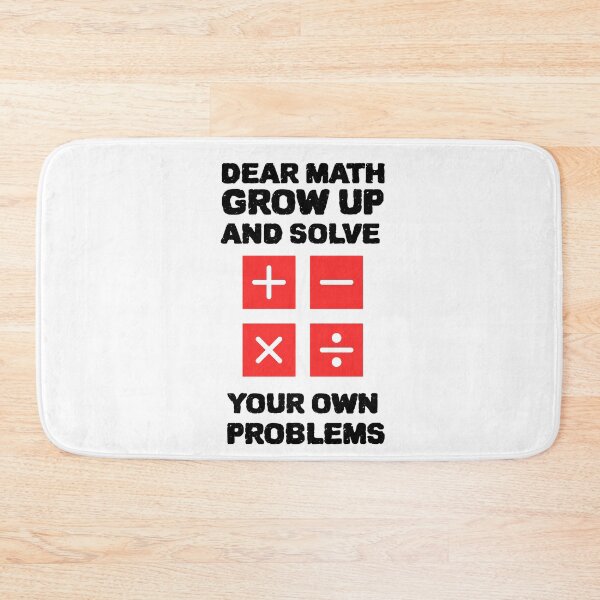 Item preview, ADORABLE DEAR MATH GROW UP AND SOLVE YOUR OWN PROBLEMS designed and sold by YourEssentials.