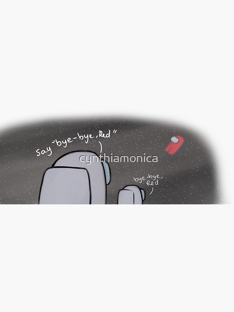 Among Us - Bye-Bye Red by cynthiamonica