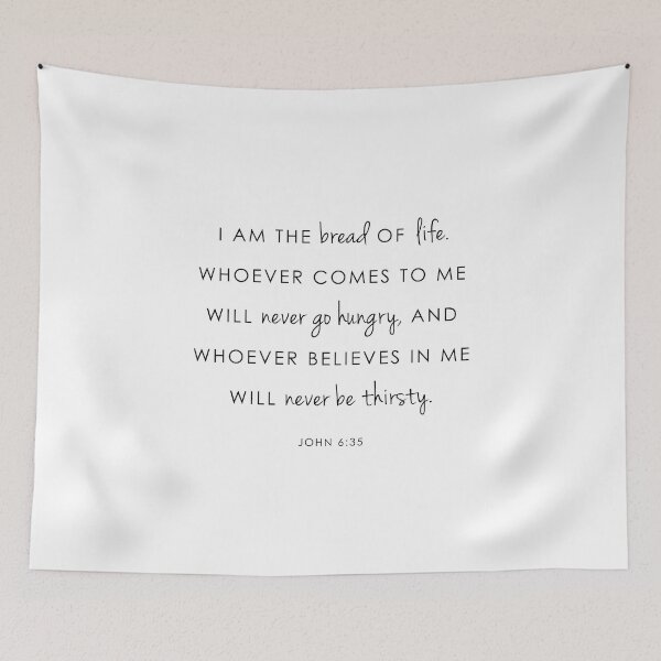 Item preview, John 6:35 I am the bread of life. designed and sold by corbrand.