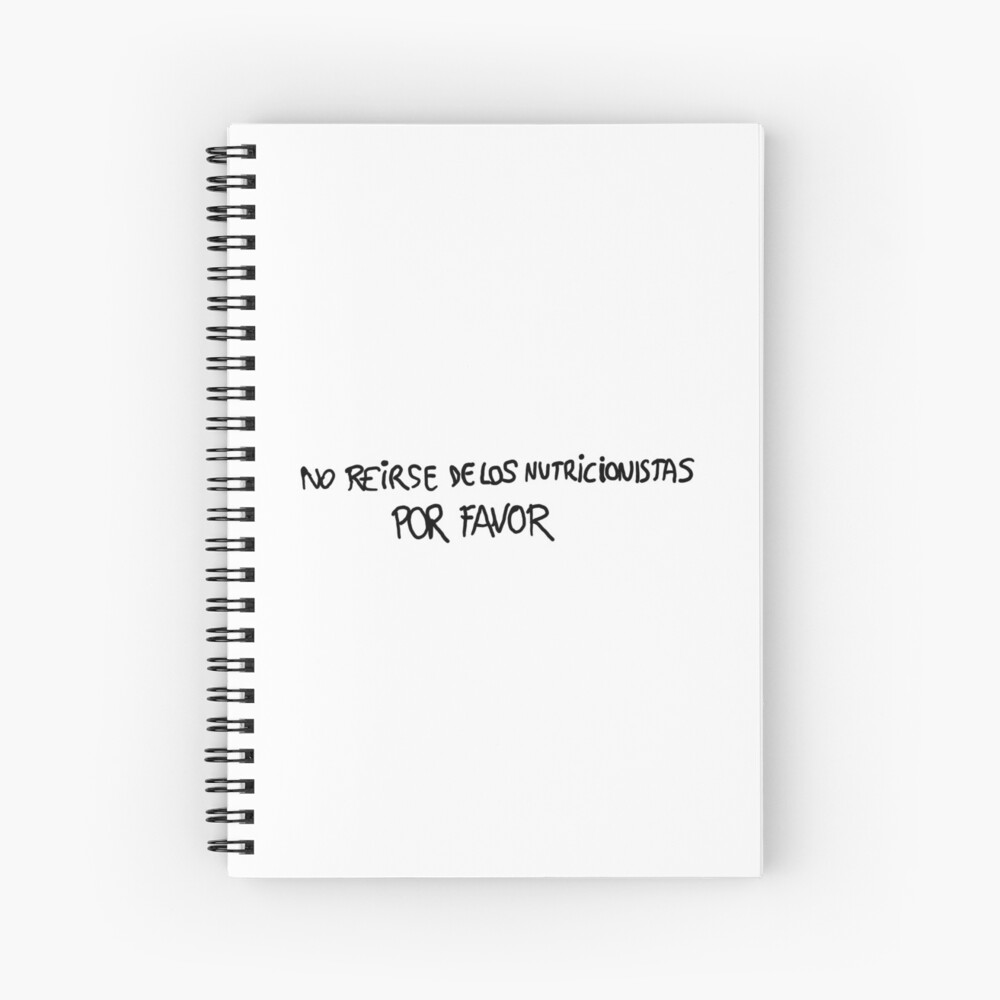 Frase "No reirse de los nutricionistas" Cuaderno de espiral