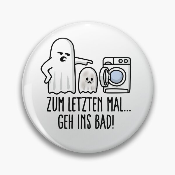 Item preview, Zum letzten mal geh ins bad! Halloween ghost For the last time get in the bath Halloween ghost designed and sold by LaundryFactory.