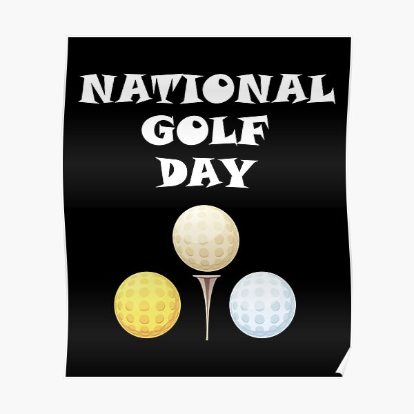 "National Golf Day" Poster by OmarMhs Redbubble