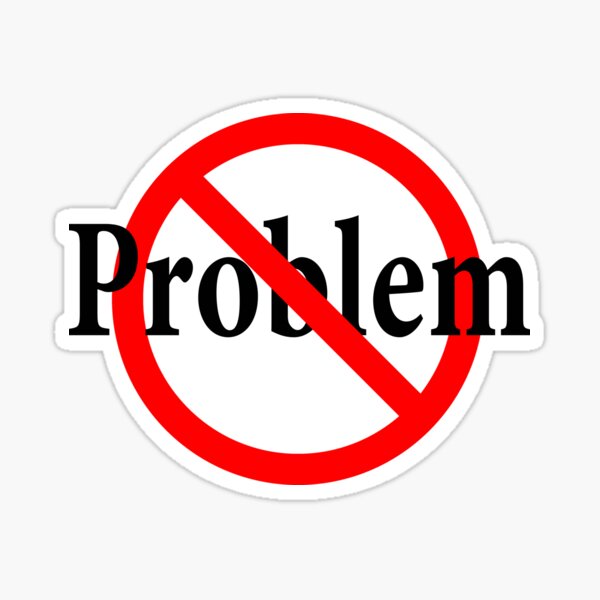Item preview, No Problem - Clear Sailing - Solution - All Good designed and sold by notstuff.