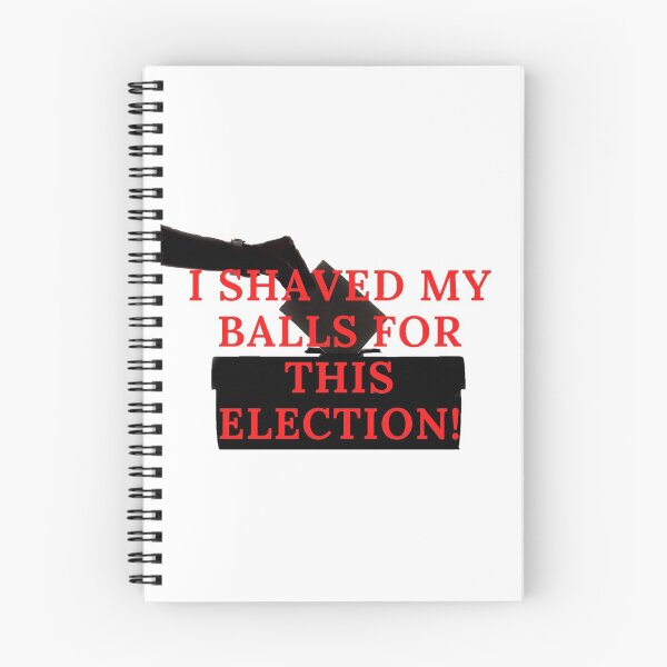 Item preview, Funny Election Meme: I Shaved My Balls For This Election! designed and sold by LevelUpMerch.