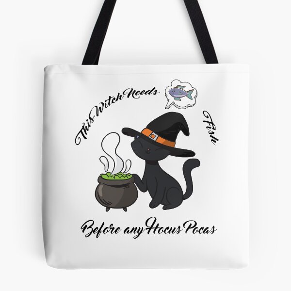 Item preview, This witch needs fish before any Hocus Pocus designed and sold by Ubonphan K..