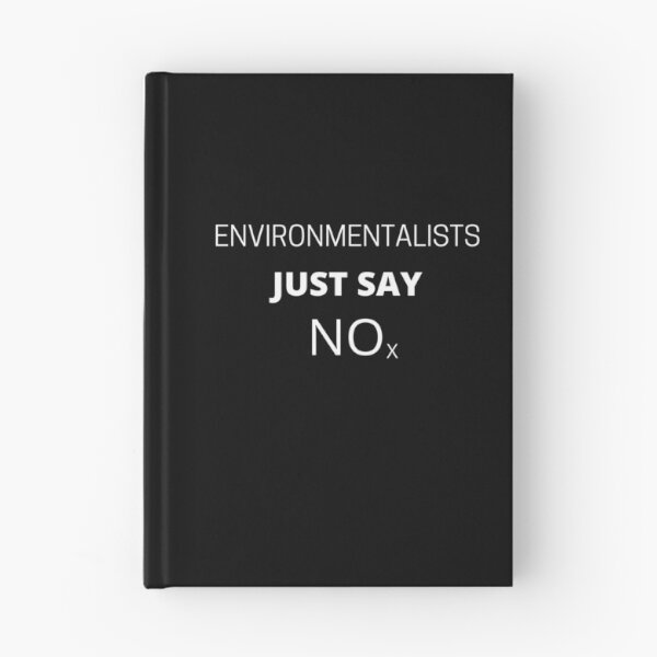 Item preview, Environmentalists Just Say NOx designed and sold by Tom Carpenter.