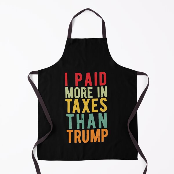 Item preview, I PAID MORE TAXES THAN DONALD TRUMP designed and sold by CodingForTech.