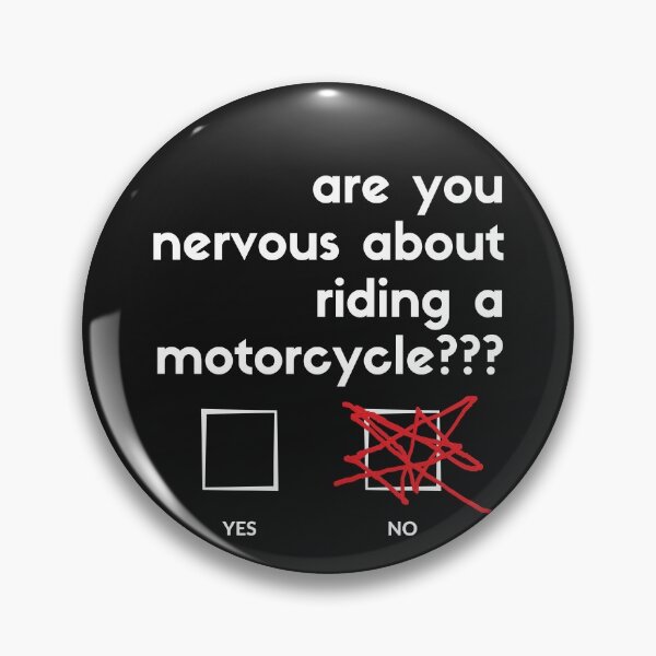 Item preview, Are You Nervous About Riding a Motorcycle? designed and sold by Spicy Chilli.