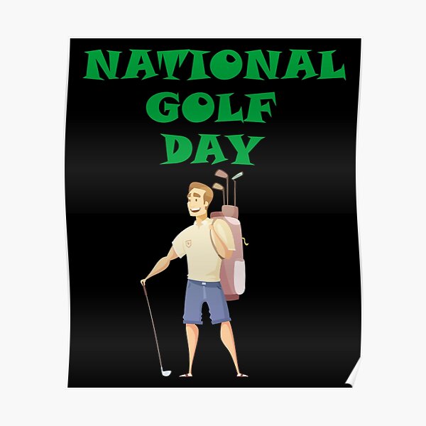 "National Golf Day" Poster for Sale by OmarMhs Redbubble