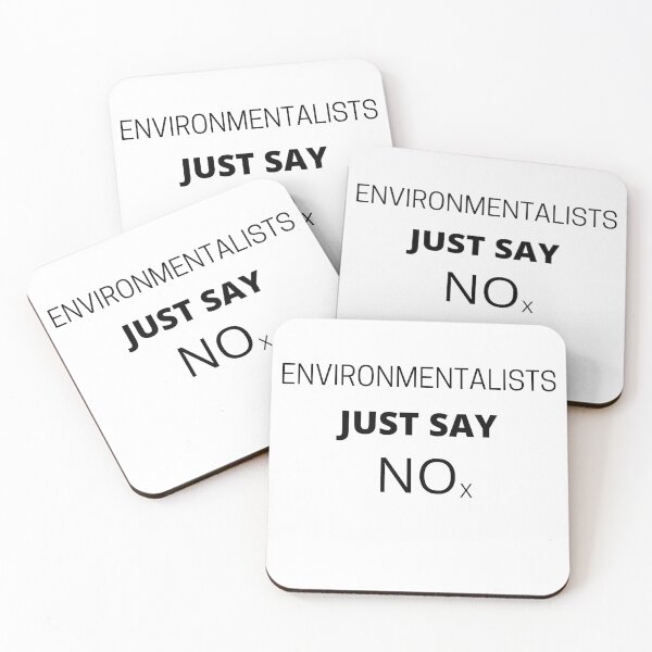 Item preview, Environmentalists Just Say NOx designed and sold by Tom Carpenter.