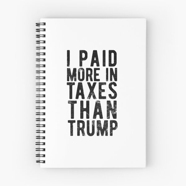 Item preview, I PAID MORE TAXES THAN DONALD TRUMP designed and sold by CodingForTech.