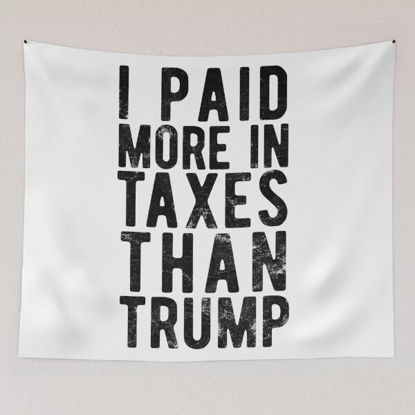 Item preview, I PAID MORE TAXES THAN DONALD TRUMP designed and sold by CodingForTech.